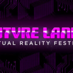 High Fidelity Presents FUTVRE LANDS Virtual Reality Festival