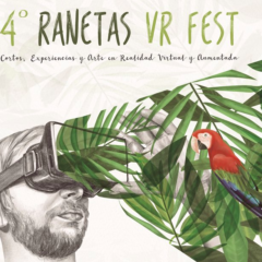 The 4th Ranetas VR Fest in Spain