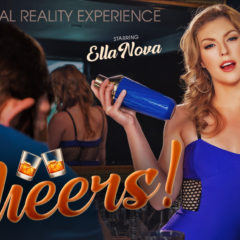 Let’s Have A Drink and Spend Some Quality Time with PornStar Ella Nova in Virtual Reality