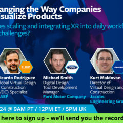 The Future of XR-Driven Product Design Webinar: Ford Motor Company, BASF, Jacobs Engineering Group and Flour Corporation