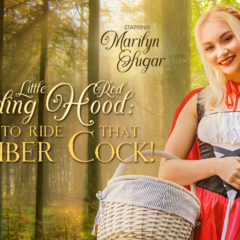 Rediscover the Little Red Riding Hood Story with Marilyn Sugar and VR Bangers!